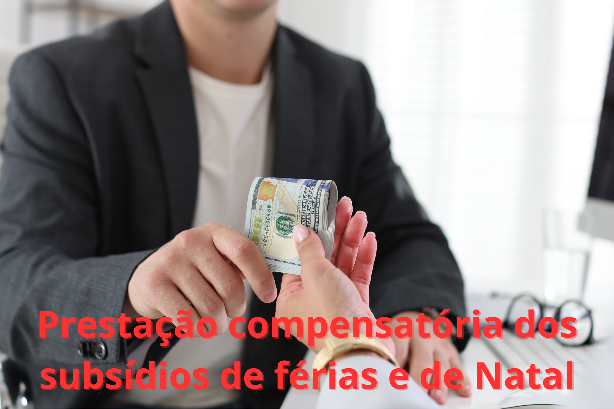 Prestação compensatória dos subsídios de férias e Natal